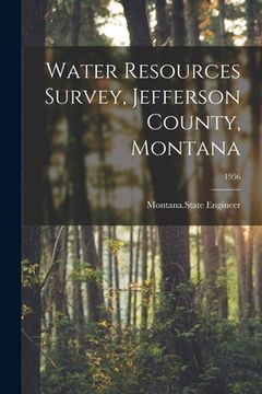 portada Water Resources Survey, Jefferson County, Montana; 1956 (en Inglés)