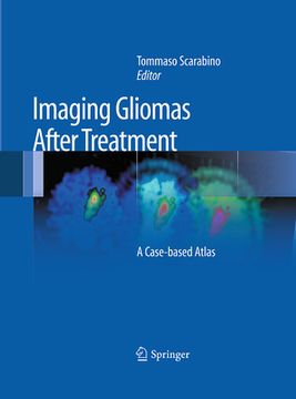 Imaging Gliomas After Treatment: A Case-Based Atlas