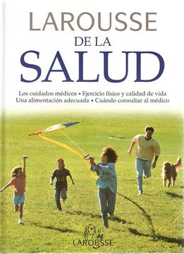 Libro Larousse De La Salud. Los Cuidados Médicos / Ejercicio Físico ...