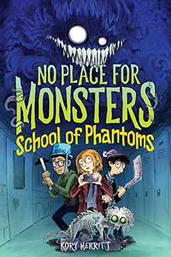 portada School of Phantoms (no Place for Monsters) (en Inglés)