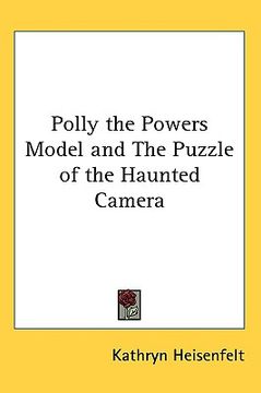 portada polly the powers model and the puzzle of the haunted camera (in English)