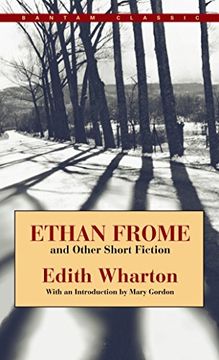portada Ethan Frome and Other Short Fiction (Bantam Classics) 