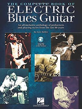 portada The Complete Book of Electric Blues Guitar: An All-Inclusive Anthology of Performers & Playing Styles From the Last 80 Years (Hal Leonard) (en Inglés)
