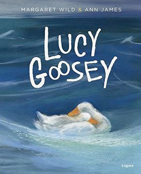 portada Rym. Lucy Goosey (Desde 4 Años) (Cartone) (Rosa y Manzana)