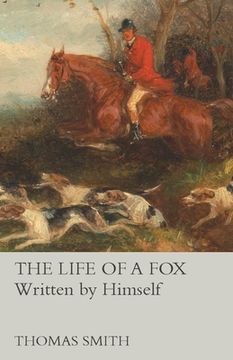 portada The Life of a Fox - Written by Himself
