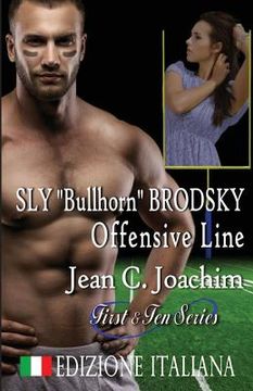portada Sly Bullhorn Brodsky, Offensive Line (Edizione Italiana) 