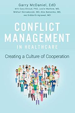 portada Conflict Management in Healthcare: Creating a Culture of Cooperation 