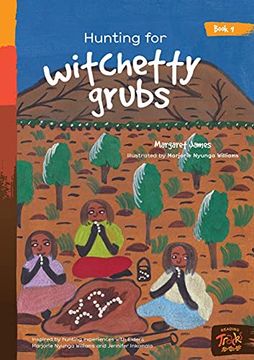 portada Hunting for Witchetty Grubs (in English)