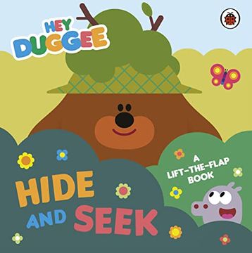 portada Hey Duggee: Hide and Seek: A Lift-The-Flap Book