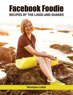 portada Facebook Foodie: Recipes of the Liked and Shared (en Inglés)