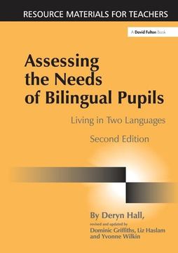 portada Assessing the Needs of Bilingual Pupils: Living in two Languages (Resource Materials for Teachers) (en Inglés)