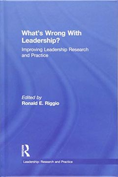 portada What’S Wrong With Leadership? Improving Leadership Research and Practice (en Inglés)