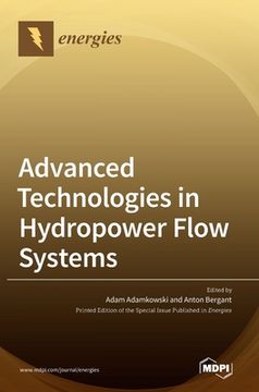 portada Advanced Technologies in Hydropower Flow Systems (en Inglés)