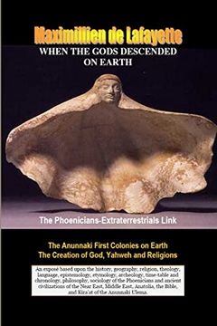 portada When the Gods Descended on Earth: The Phoenicians-Extraterrestrials Link. (en Inglés)