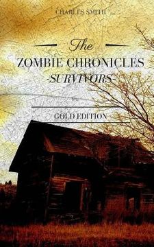 portada The Zombie Chronicles: Survivors: Gold Edition (en Inglés)