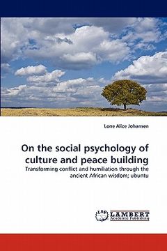 portada on the social psychology of culture and peace building (en Inglés)