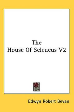 portada the house of seleucus v2 (en Inglés)