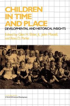 portada Children in Time and Place Paperback: Developmental and Historical Insights (Cambridge Studies in Social and Emotional Development) (en Inglés)