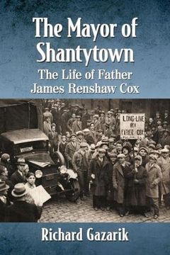 portada The Mayor of Shantytown: The Life of Father James Renshaw cox (en Inglés)