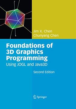 portada Foundations of 3D Graphics Programming: Using Jogl and Java3d