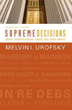 portada Supreme Decisions, Volume 1: Great Constitutional Cases and Their Impact, Volume One: To 1896 (en Inglés)