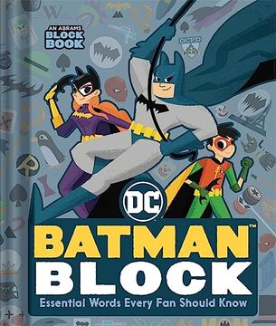 portada Batman Block (an Abrams Block Book): Essential Words Every fan Should Know (in English)