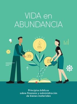 portada Vida En Abundancia - Estudio Bíblico: Principios de Administración Cristiana (in Spanish)