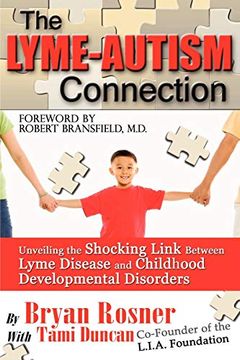 portada The Lyme-Autism Connection: Unveiling the Shocking Link Between Lyme Disease and Childhood Developmental Disorders (en Inglés)