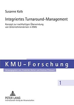 portada Integriertes Turnaround-Management: Konzept zur Nachhaltigen Ueberwindung von Unternehmenskrisen im kmu de Susanne Kolb(Peter Lang) (en Alemán)