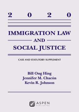 portada Immigration Law and Social Justice: 2020 Supplement