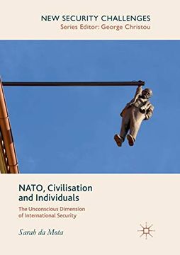 portada Nato, Civilisation and Individuals: The Unconscious Dimension of International Security (New Security Challenges) 