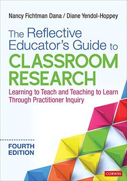 portada The Reflective Educator′S Guide to Classroom Research: Learning to Teach and Teaching to Learn Through Practitioner Inquiry (en Inglés)