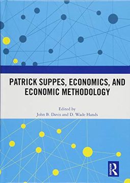portada Patrick Suppes, Economics, and Economic Methodology (in English)