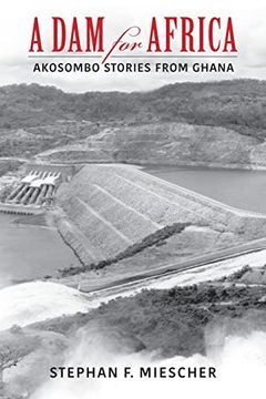 portada A dam for Africa: Akosombo Stories From Ghana (en Inglés)