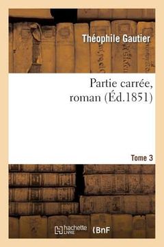 portada Partie Carrée, Roman. Tome 3 (in French)