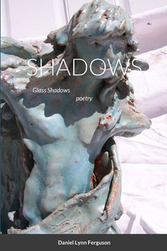 portada SHADOWS part III Glass Shadows: poetry (en Inglés)