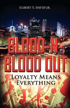 portada blood-n-blood out: loyalty means everything