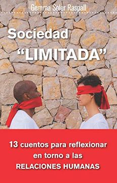 portada Sociedad "Limitada": 13 Cuentos Para Reflexionar en Torno a las Relaciones Humanas