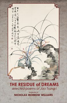 portada The Residue of Dreams: Selected Poems of Jao Tsung-I
