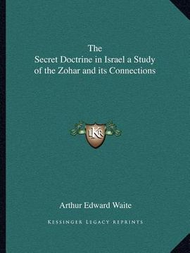 portada the secret doctrine in israel a study of the zohar and its connections