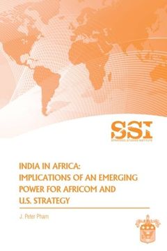 portada India in Africa: Impllications of an Emerging Power for Africom and U.S. Strategy