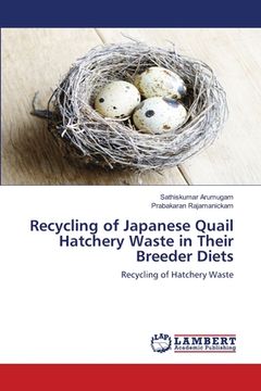 portada Recycling of Japanese Quail Hatchery Waste in Their Breeder Diets (en Inglés)