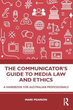 portada The Communicator's Guide to Media law and Ethics (in English)