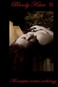 portada Bloody Kisses: A Vampire Erotica Anthology (en Inglés)