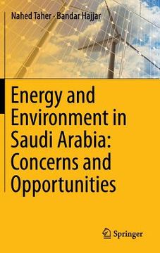 portada Energy and Environment in Saudi Arabia: Concerns & Opportunities (in English)