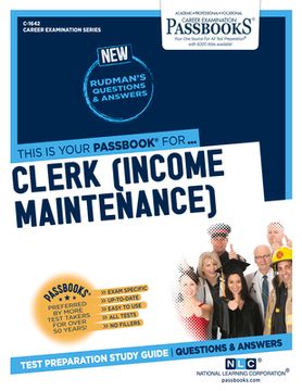 portada Clerk (Income Maintenance) (C-1642): Passbooks Study Guide Volume 1642 (en Inglés)