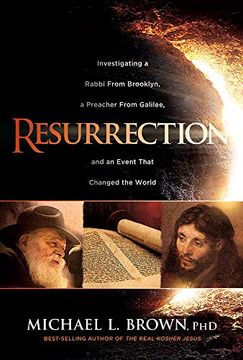 portada Resurrection: Investigating a Rabbi From Brooklyn, a Preacher From Galilee, and an Event That Changed the World 