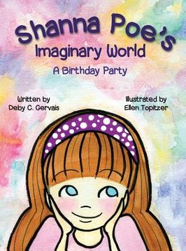 portada Shanna Poe's Imaginary World A Birthday Party (en Inglés)