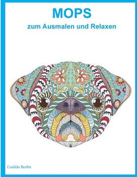 portada Mops zum Ausmalen und Relaxen: Malbuch für Erwachsene (in German)