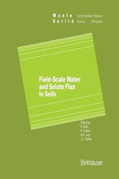 portada Field-Scale Water and Solute Flux in Soils (en Inglés)